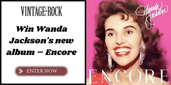 (CLOSED) Win a CD of Wanda Jackson’s new album, Encore