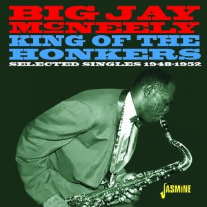 Big Jay McNeely - King Of The Honkers