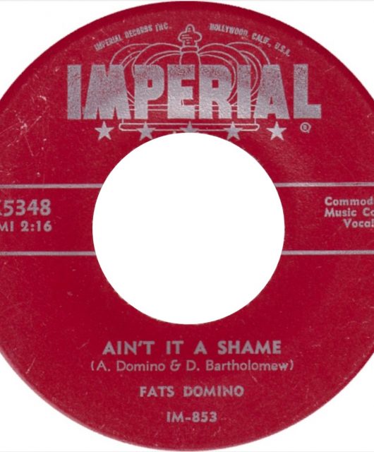Ain't It A Shame - Fats Domino US single 1955