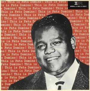 The Lowdown on Fats Domino