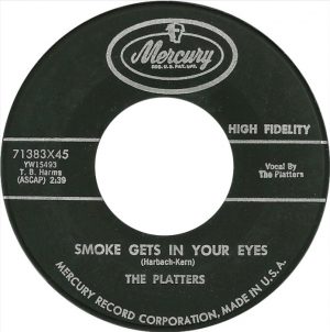 US single The Platters - Smoke Gets In Your Eyes