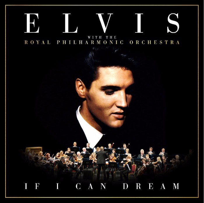 Elvis Presley with the Royal Philharmonic Orchestra ‘If I Can Dream’ UK Tour