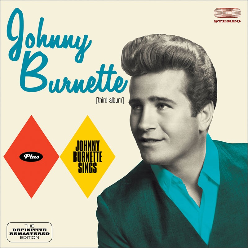Johnny Burnette – rockabilly’s big daddy