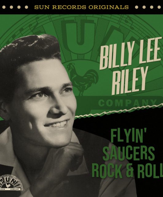 Rock’n’Roll Heroes – Billy Lee Riley