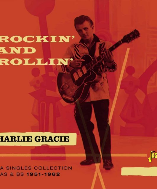 Rock’n’Roll Heroes – Charlie Gracie